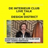 Interieur Talks District Design